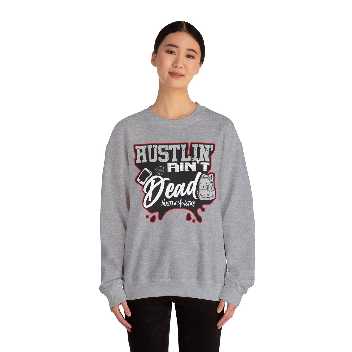 Hustlin ain't Dead Unisex Sweatshirt by Hustle Monster