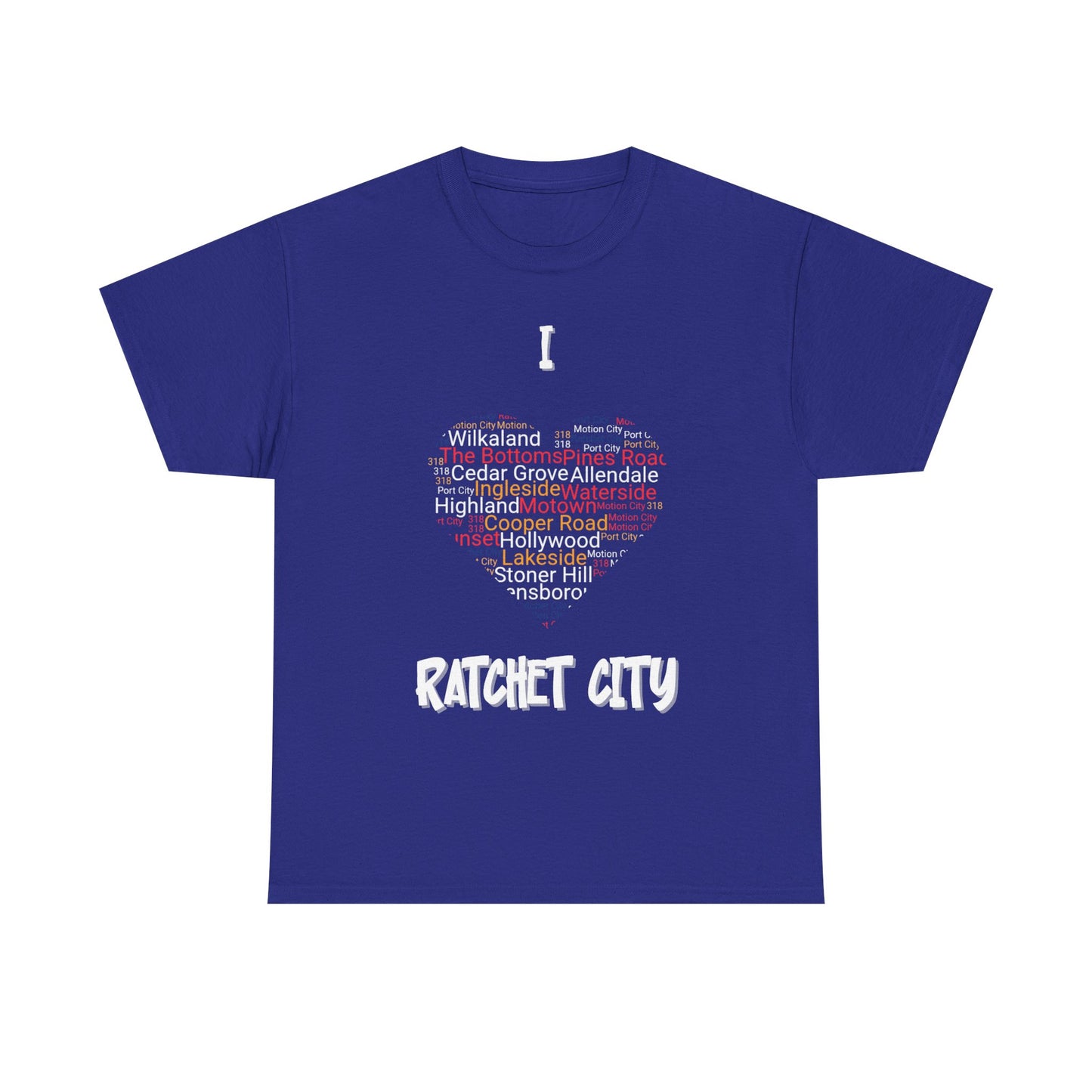 Ratchet City Love T-shirt