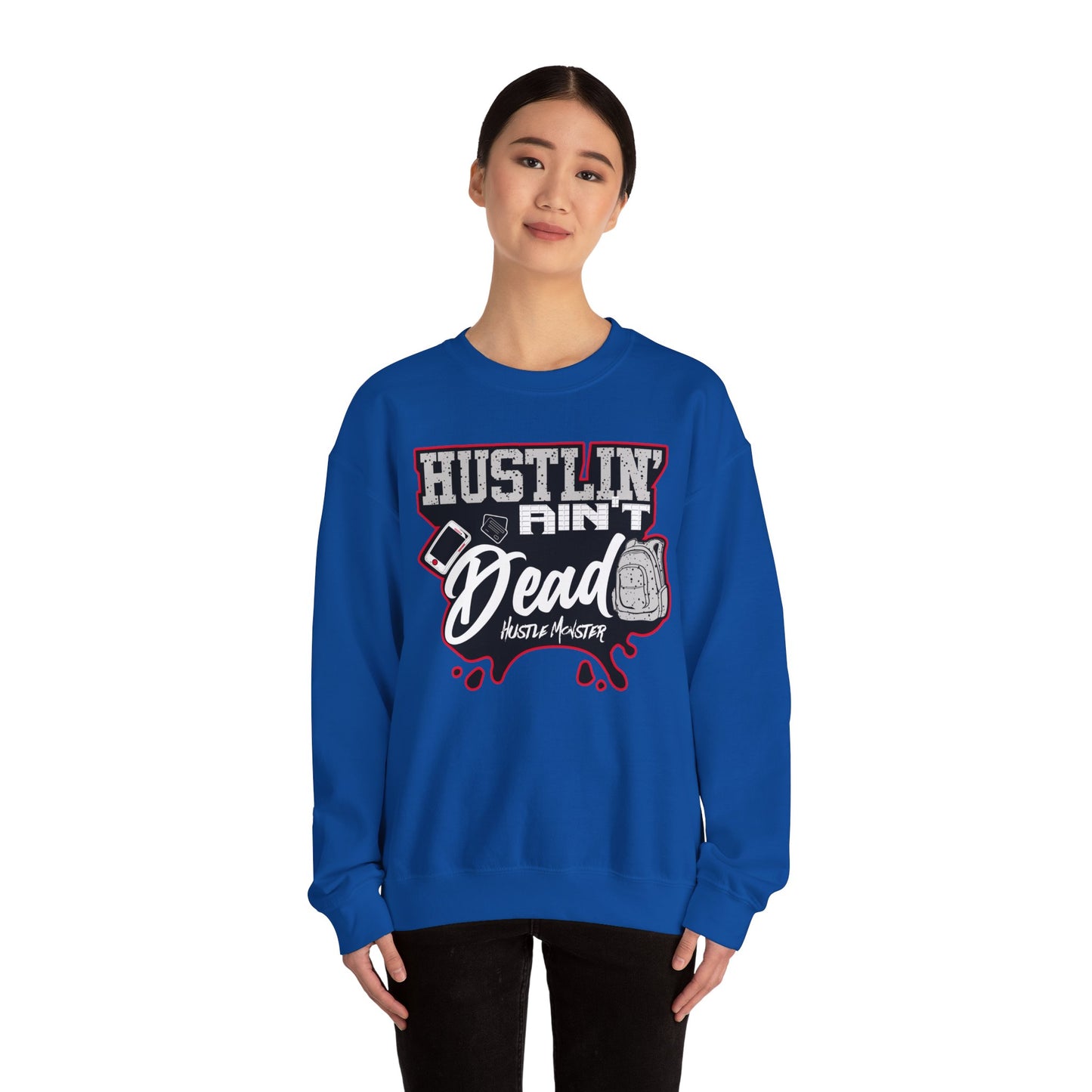 Hustlin ain't Dead Unisex Sweatshirt by Hustle Monster