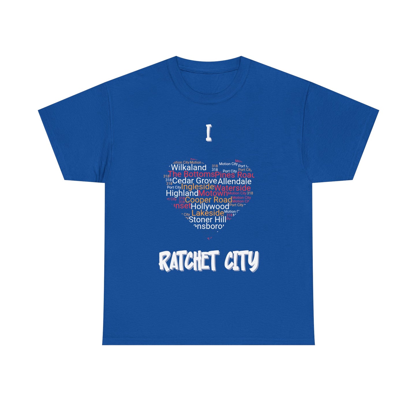 Ratchet City Love T-shirt