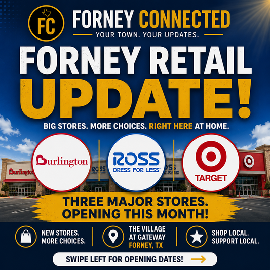 New Stores, Safety Updates & Community Growth: What's Happening in Forney This Week