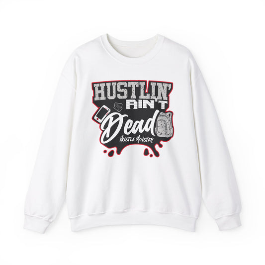 Hustlin ain't Dead Unisex Sweatshirt by Hustle Monster