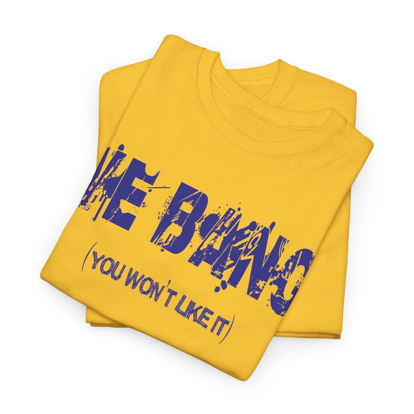 We Bang Unisex Heavy Cotton Tee