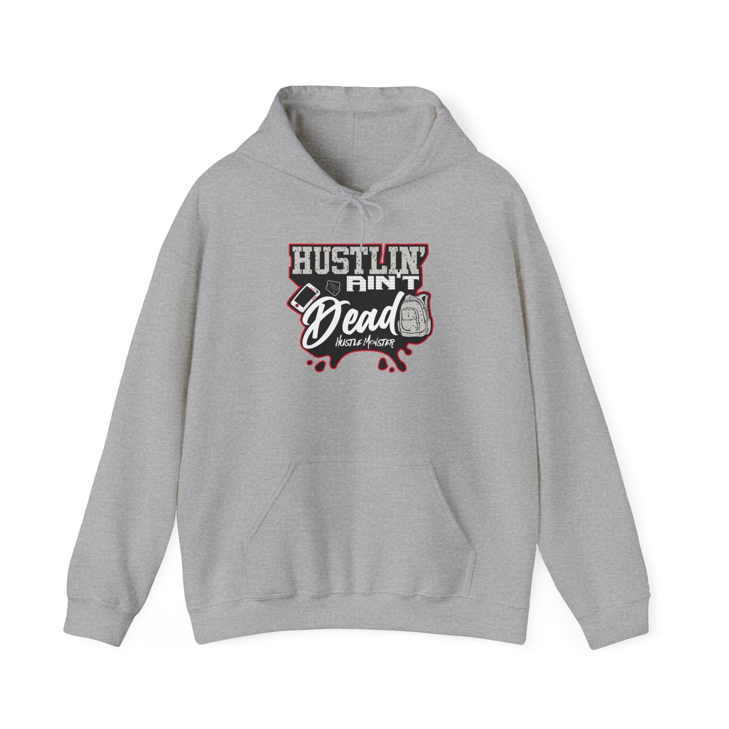 Hustlin' aint Dead Hoodie - Unisex Sweatshirt by Hustle Monster