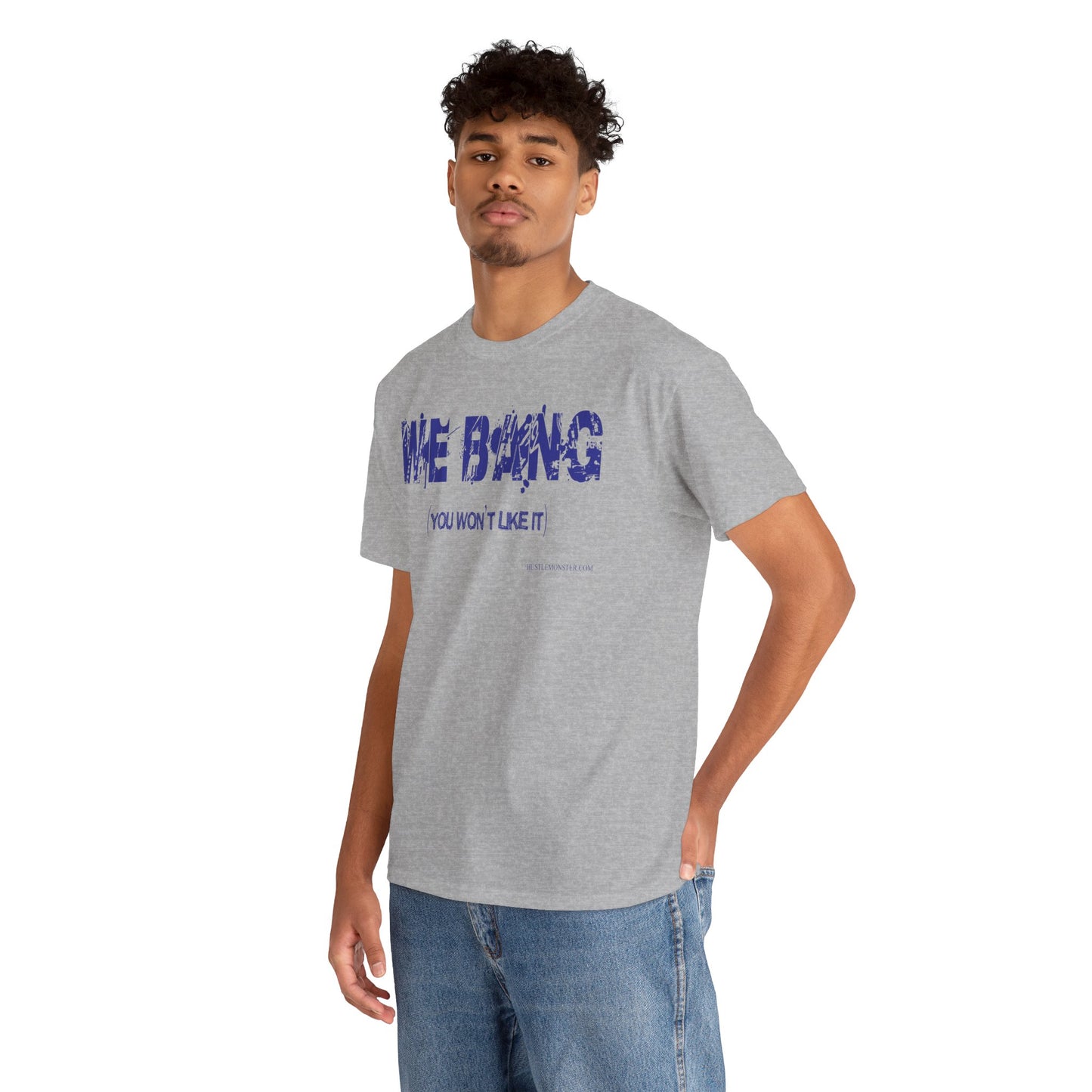 We Bang Unisex Heavy Cotton Tee