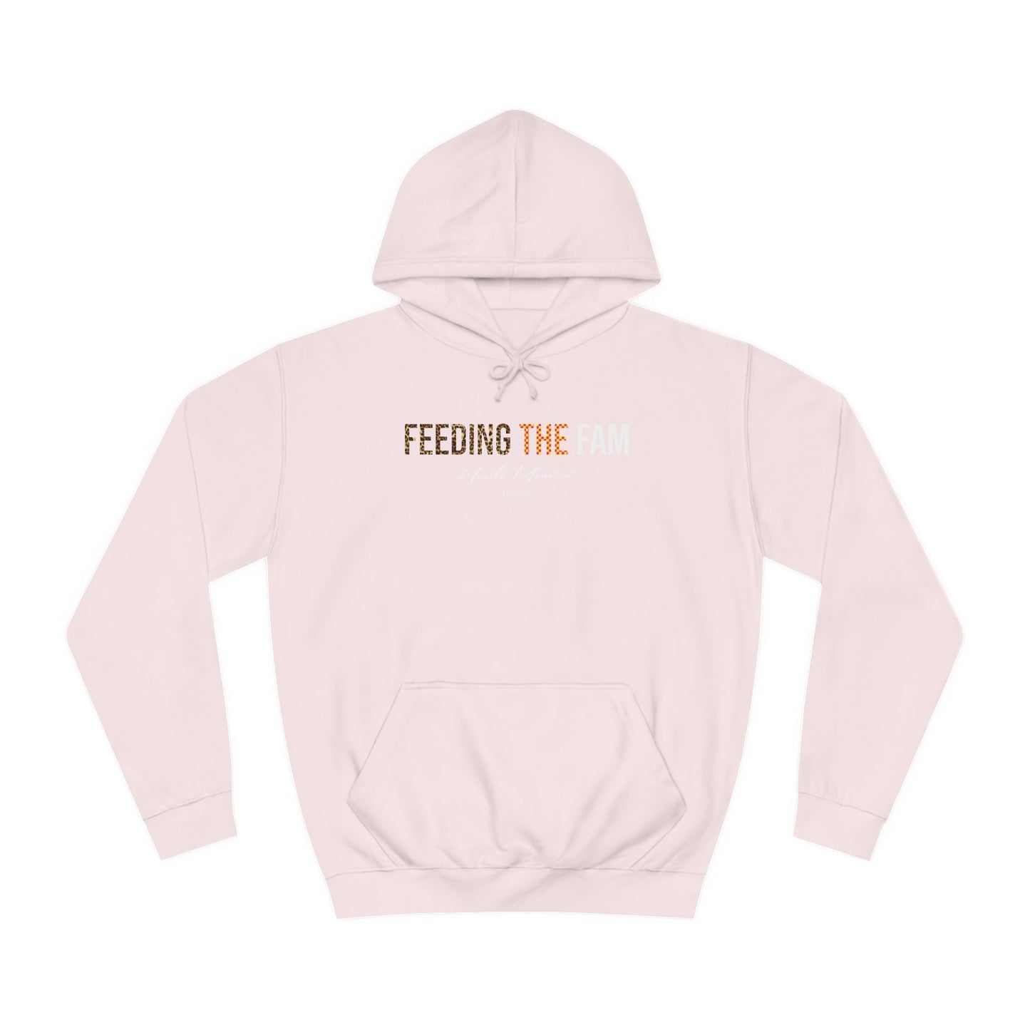 College Hoodie - 'Feeding the Fam' by Hustlemonster