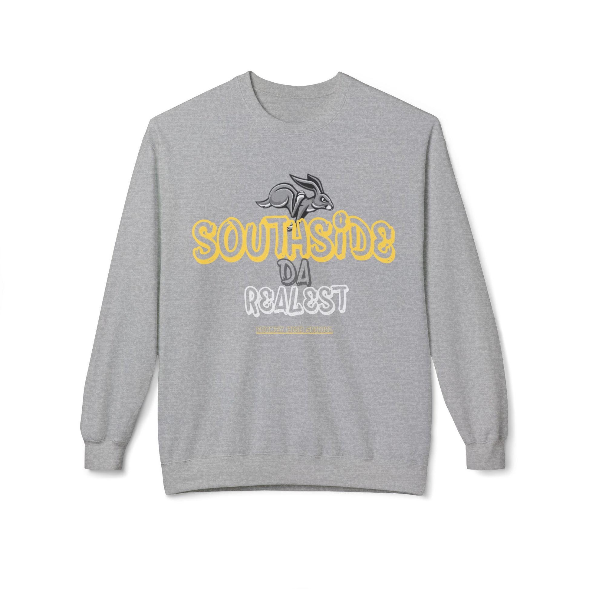 Southside da Realest Sweatshirt Forney High School Lady Jackrabbits basketball team spirt